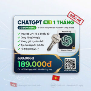 Tài khoản ChatGPT Plus – Gói 1 tháng dùng riêng